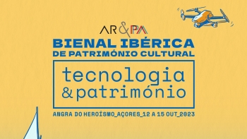Bienal Ibérica de Património Cultural decorre na Terceira