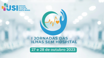 Jornadas das Ilhas sem Hospital junta 6 ilhas em Santa Maria