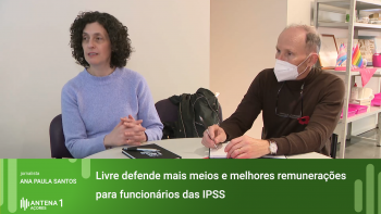 Livre defende mais meios e melhores remunerações para funcionários das IPSS