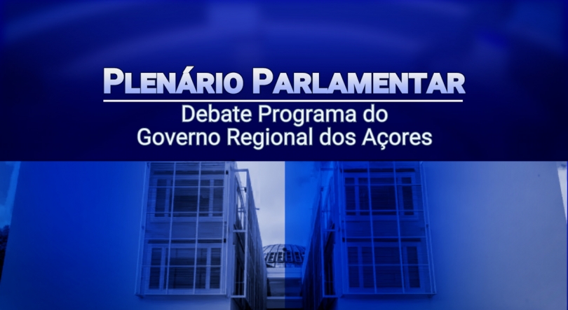 Debate Programa XIV Governo Regional