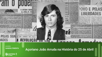 Açoriano João Arruda na História do 25 de Abril