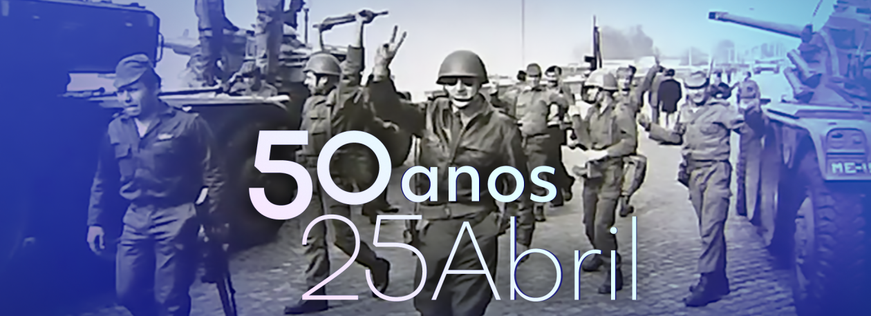 Especial Reportagens: 50 anos do 25 de Abril