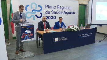 Apresentado o novo Plano Regional de Saúde dos Açores