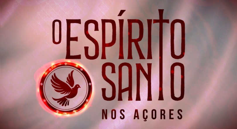 O Espírito Santo nos Açores | 2024