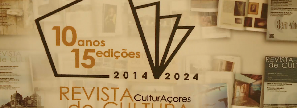 Revista CulturAçores comemora 10 anos com edição especial