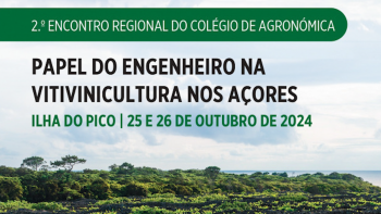 2º Encontro do Colégio de Agronomia no Pico: Papel do engenheiro na viticultura