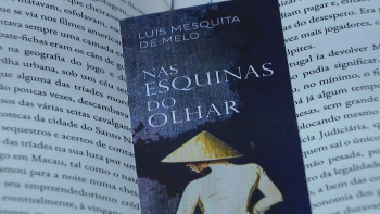 Livro ‘Nas Esquinas do Olhar’ inspirado em experiências entre Macau e Vietname