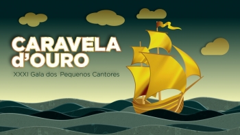 Imagem de Caravela D’Ouro | XXXI Gala dos Pequenos Cantores