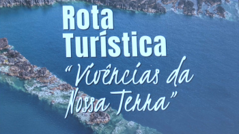 Imagem de Rota turística ‘Vivências da Nossa Terra’ inaugurada na Semana Cultural das Velas