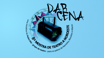 Imagem de DarCena: 8ª Mostra de Teatro a Noroeste homenageia Álamo Oliveira