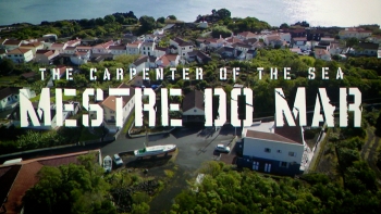 Imagem de Documentário dá voz ao último mestre construtor de botes baleeiros açorianos