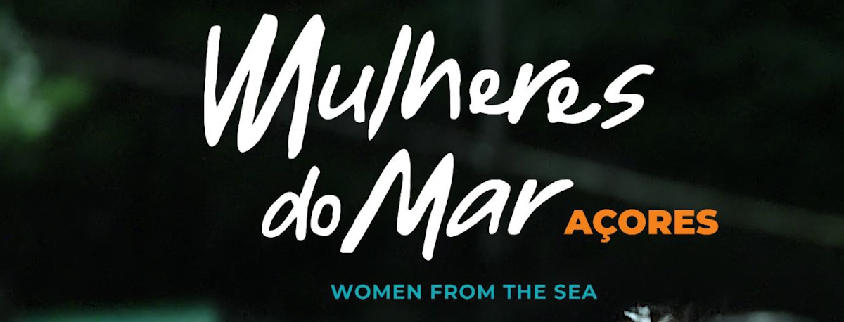 Imagem de Documentário dá voz às mulheres do mar dos Açores para proteger o oceano