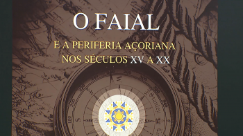 Imagem de Faial e a Periferia Açoriana: Colóquio realiza-se entre 2 e 5 de novembro