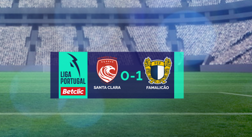 Imagem de Derrota do Santa Clara frente ao Famalicão por 0-1