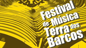 Imagem de Festival Terra dos Barcos: Edição deste ano cancelada por falta de apoio