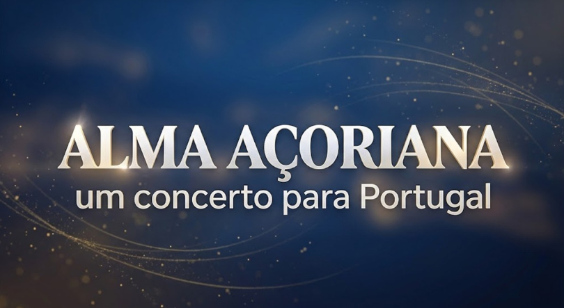 Alma Açoriana – Um Concerto para Portugal