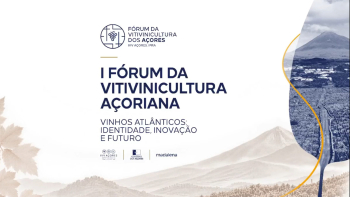 I Fórum da Vitivinicultura Açoriana aposta na valorização dos vinhos dos Açores